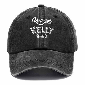 Keep Clam And Let Kelly Handle It Washed Baseball Cap