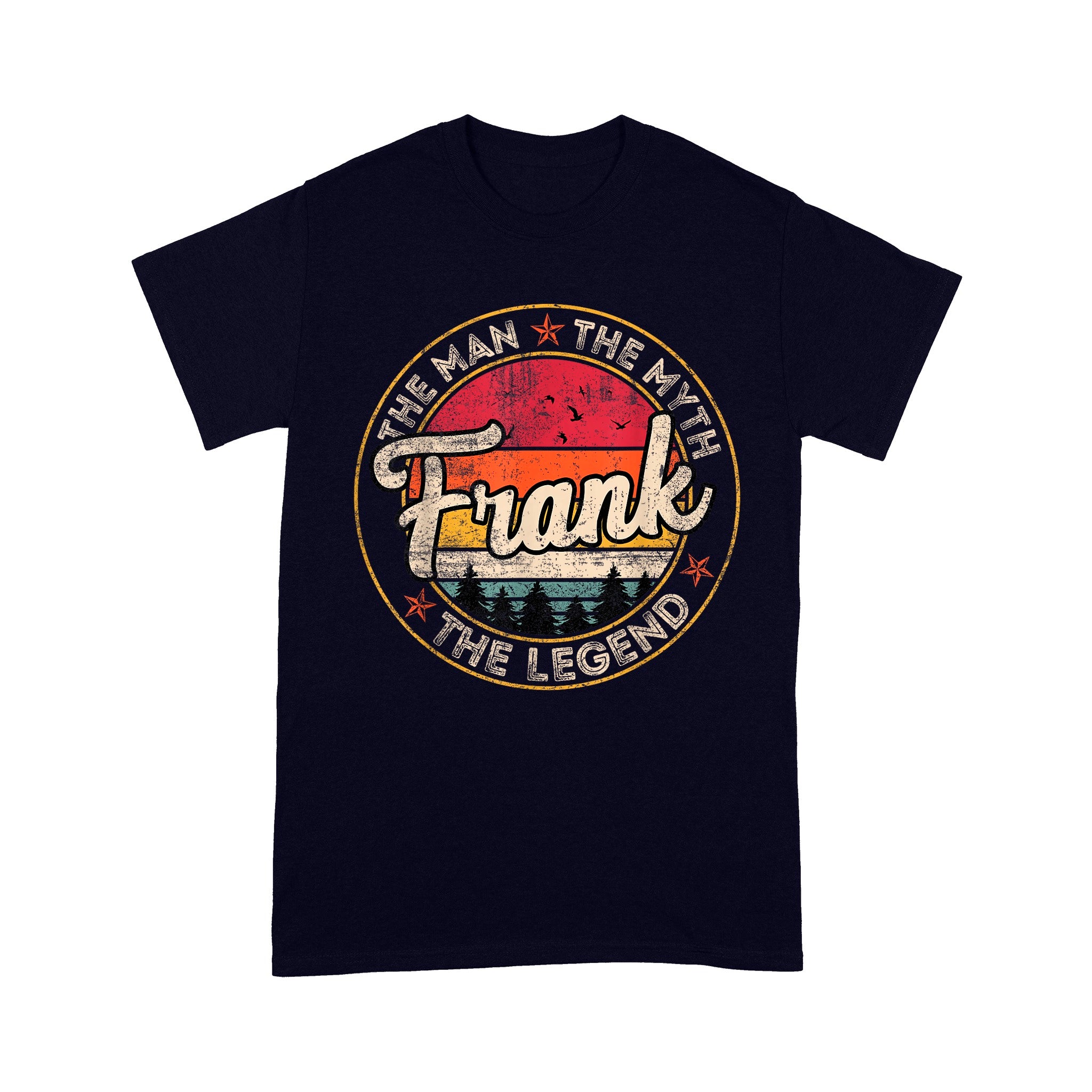 Frank The Man The Myth The Legend Unisex T-Shirt