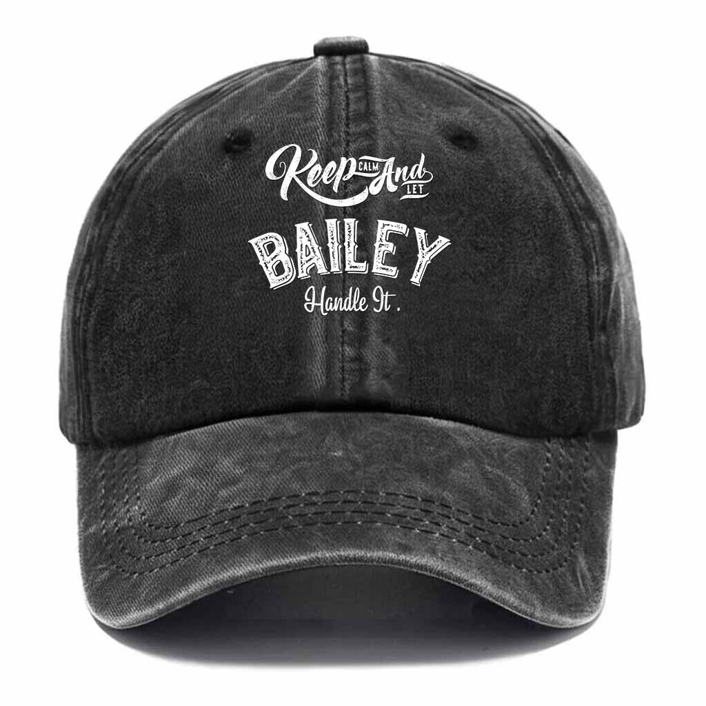 Keep Clam And Let Bailey Handle It Washed Baseball Cap