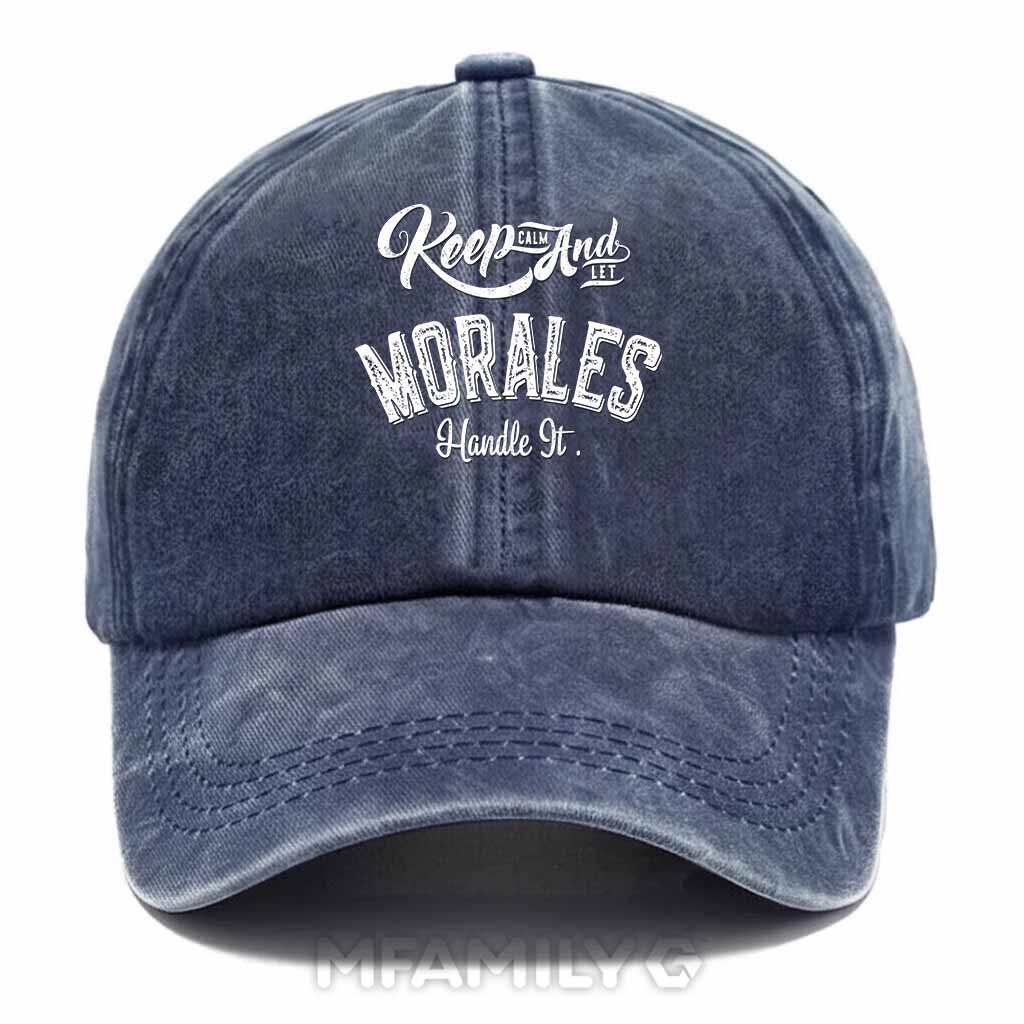 Keep Calm And Let Morales Handle It Washed Baseball Cap