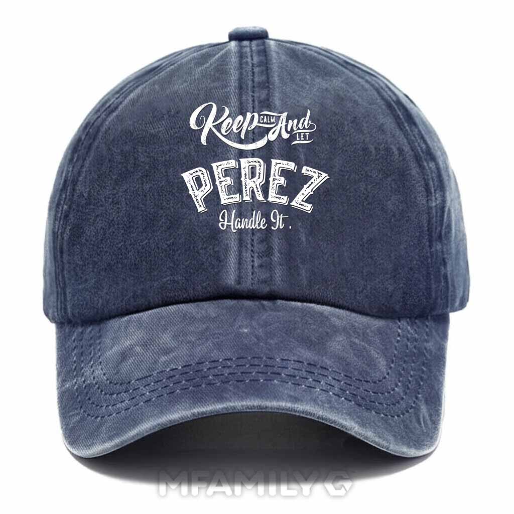 Keep Calm And Let Perez Handle It Washed Baseball Cap
