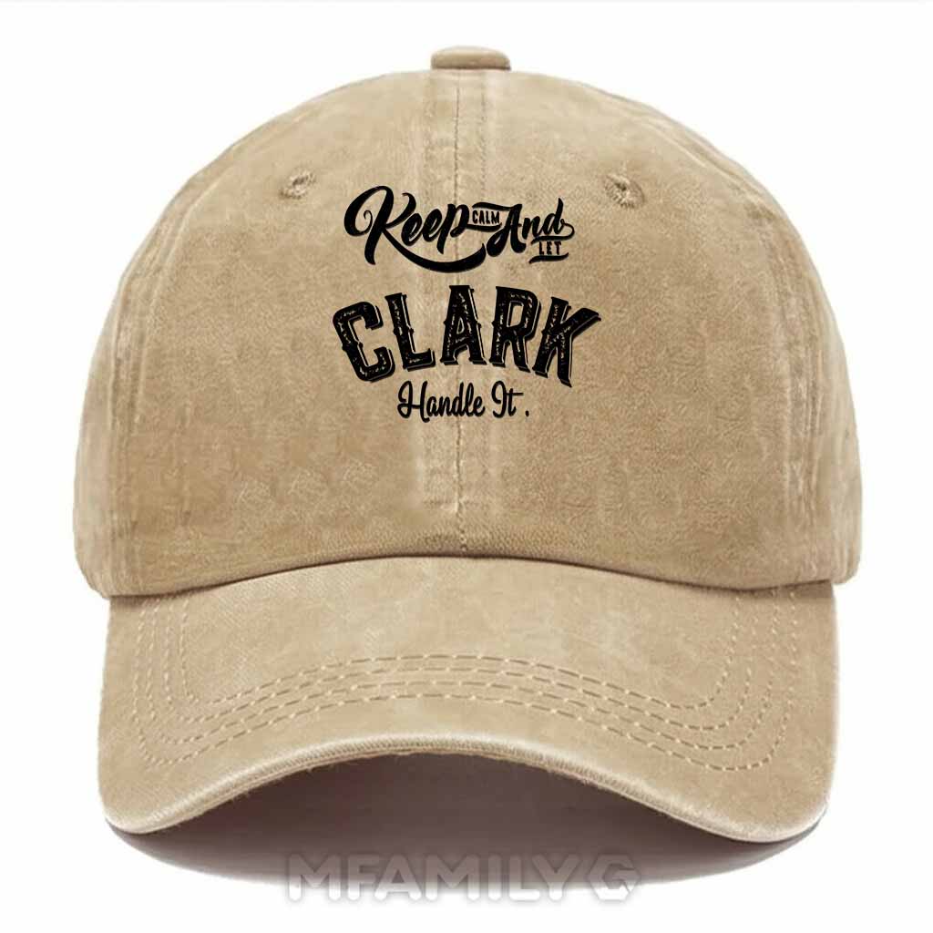 Keep Clam And Let Clark Handle It Washed Baseball Cap