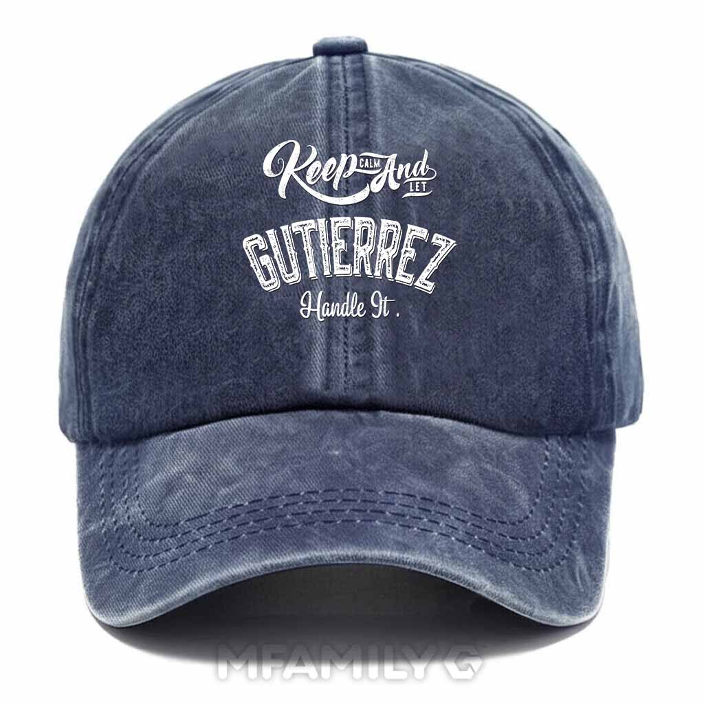 Keep Calm And Let Gutierrez Handle It Washed Baseball Cap