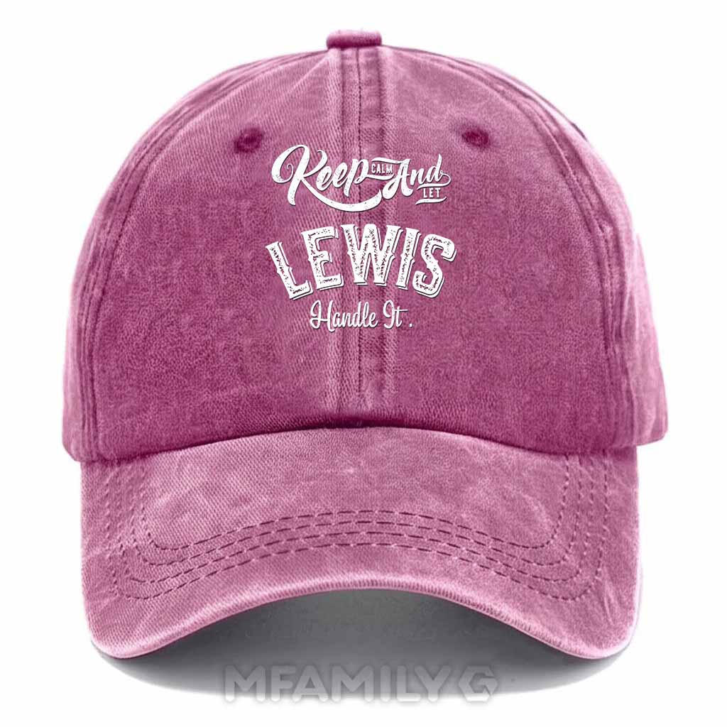Keep Calm And Let Lewis Handle It Washed Baseball Cap