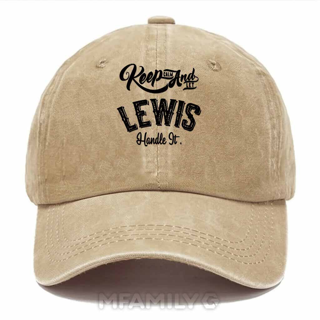 Keep Calm And Let Lewis Handle It Washed Baseball Cap