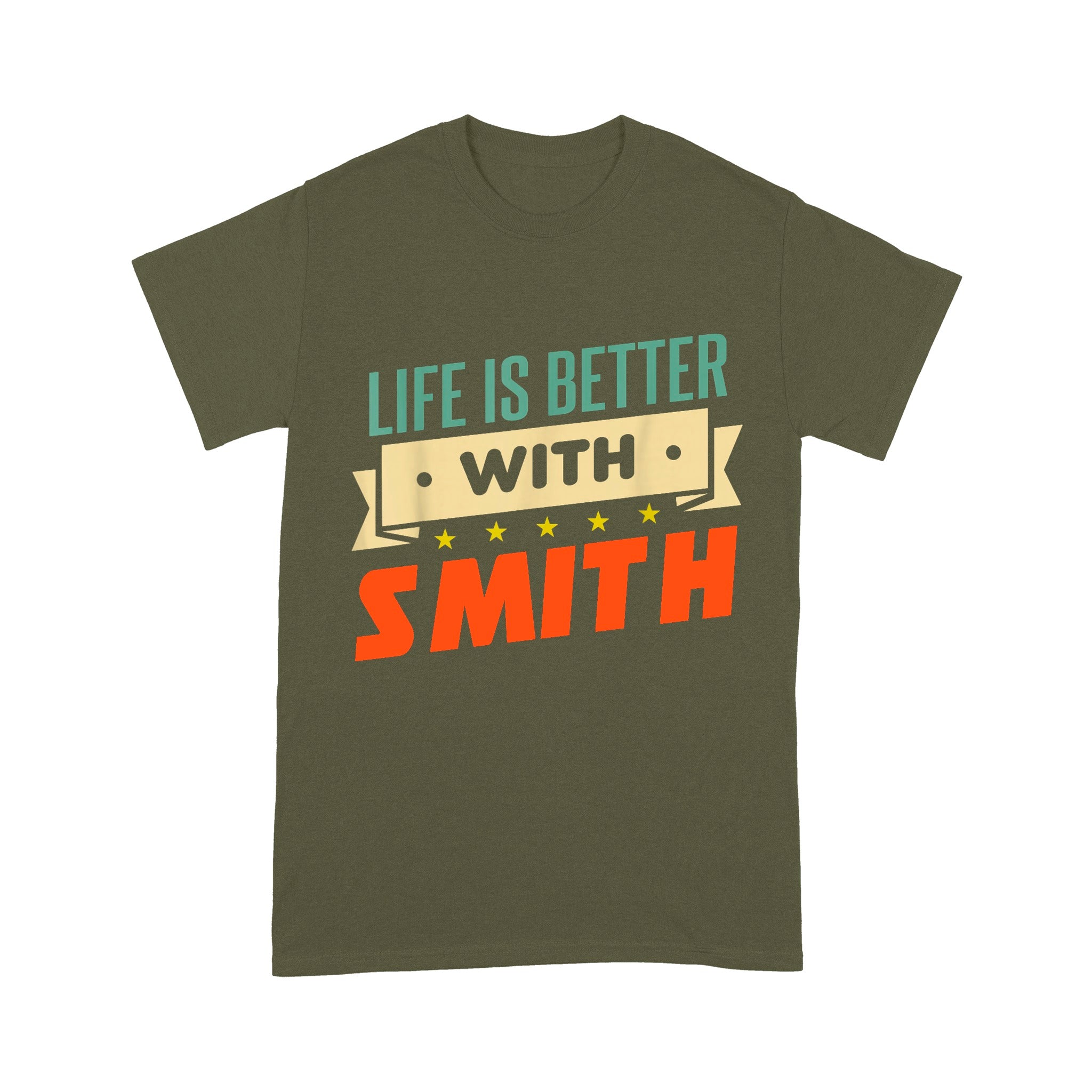 Life Is Better With Smith Unisex T-Shirt