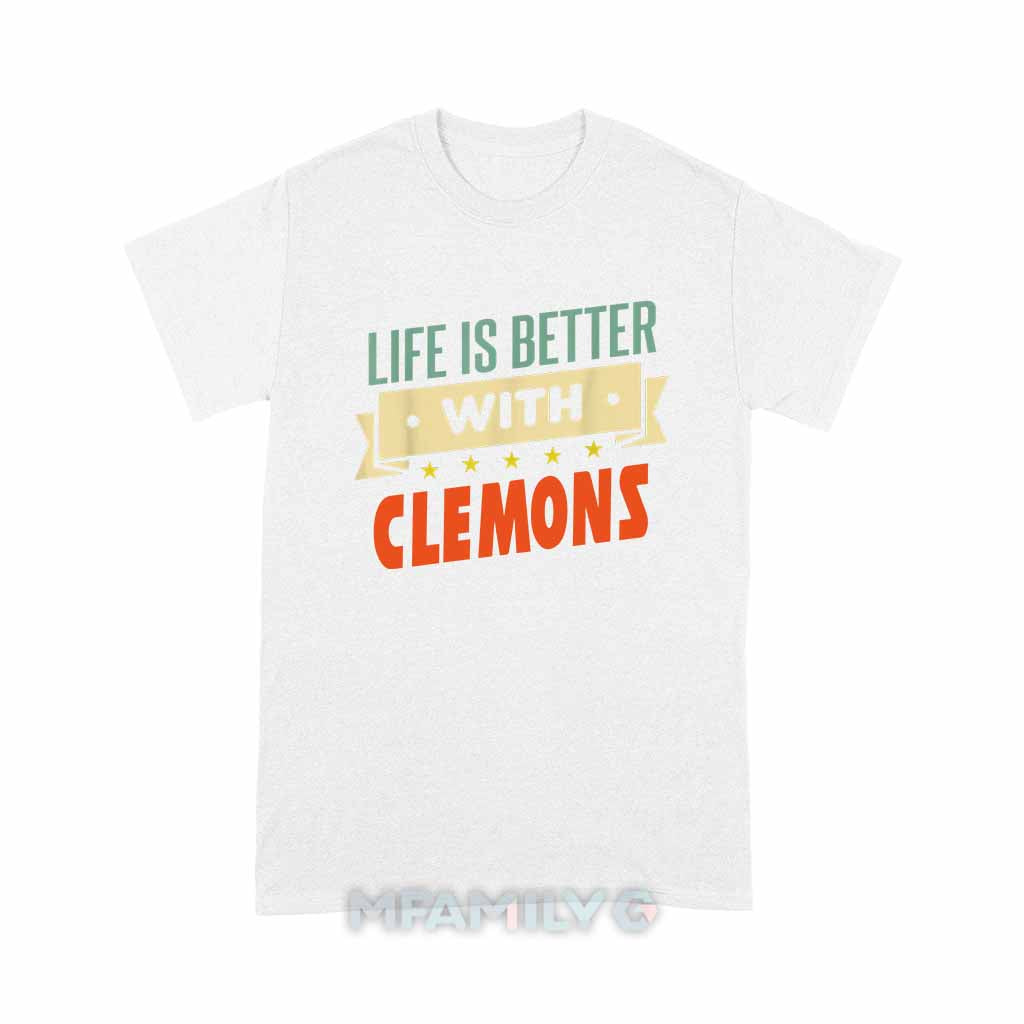 Life Is Better With Clemons Unisex T-Shirt