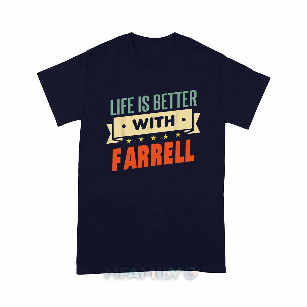 Life Is Better With Farrell Unisex T-Shirt