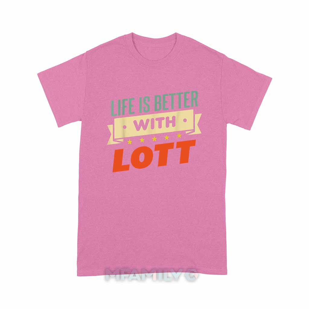 Life Is Better With Lott Unisex T-Shirt