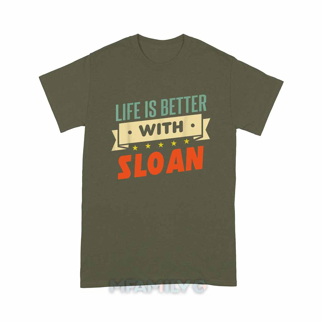 Life Is Better With Sloan Unisex T-Shirt