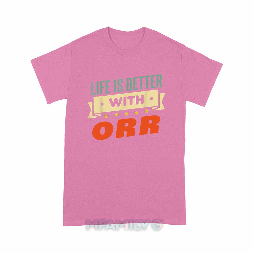 Life Is Better With Orr Unisex T-Shirt