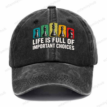 Life is Full of Important Choices, Funny Chess Vintage Washed Baseball Cap