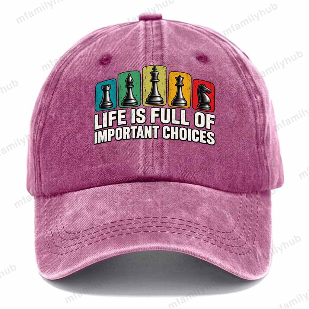 Life is Full of Important Choices, Funny Chess Vintage Washed Baseball Cap
