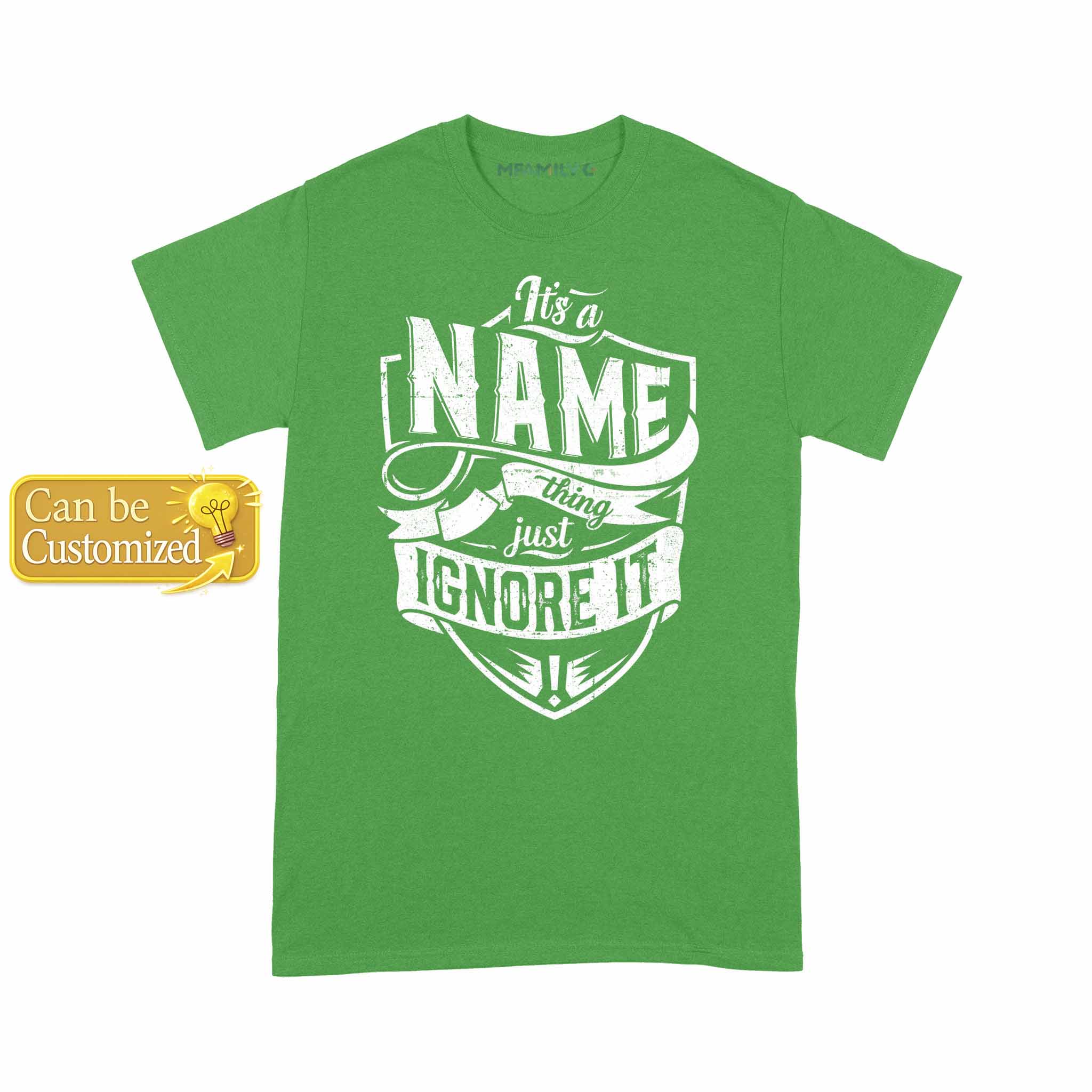 Personalized Name Just Ignore It Unisex T-Shirt
