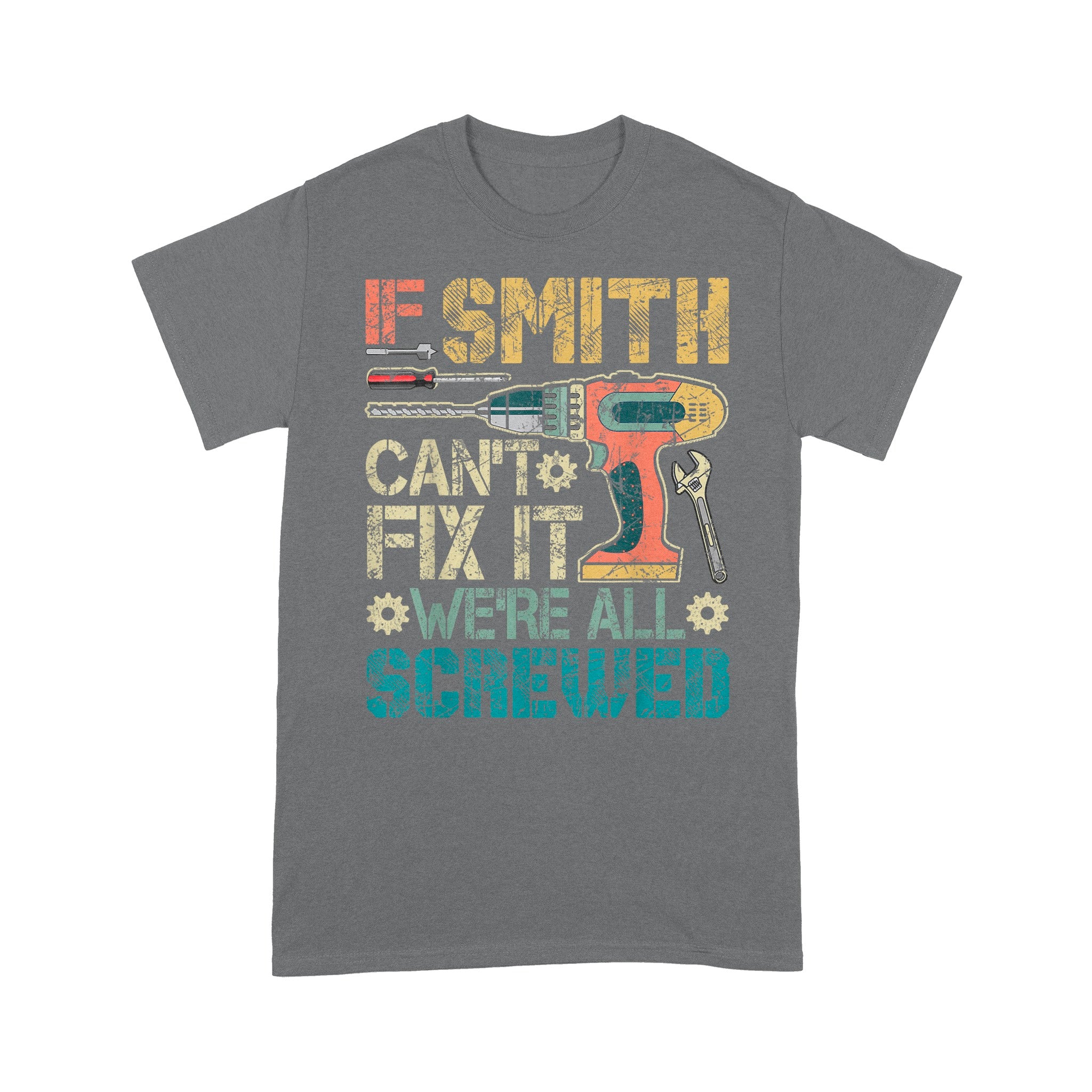 Smith Can Fix It Unisex T-Shirt